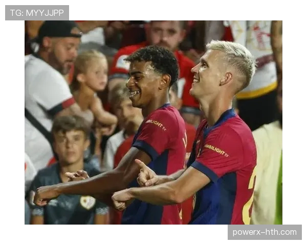 巴萨新生代球员状态回升，球队精神传承助力再创辉煌