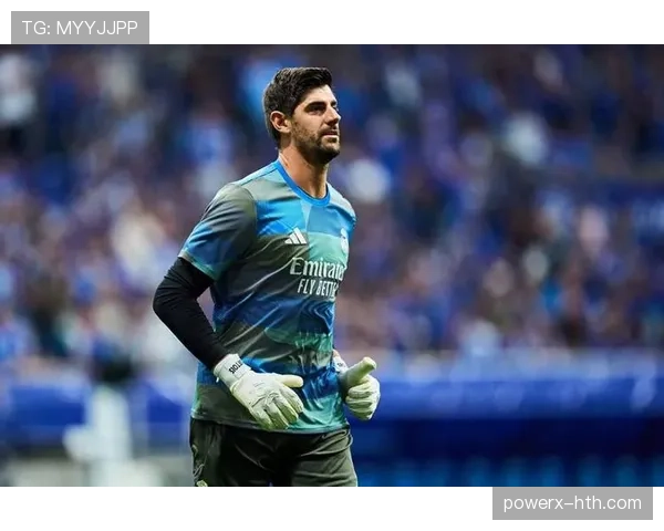 库尔图瓦合同至2026年 皇马门将近期表现稳健